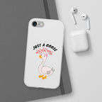 Just A Goose Phone Case