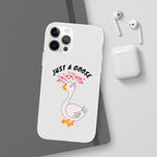 Just A Goose Phone Case