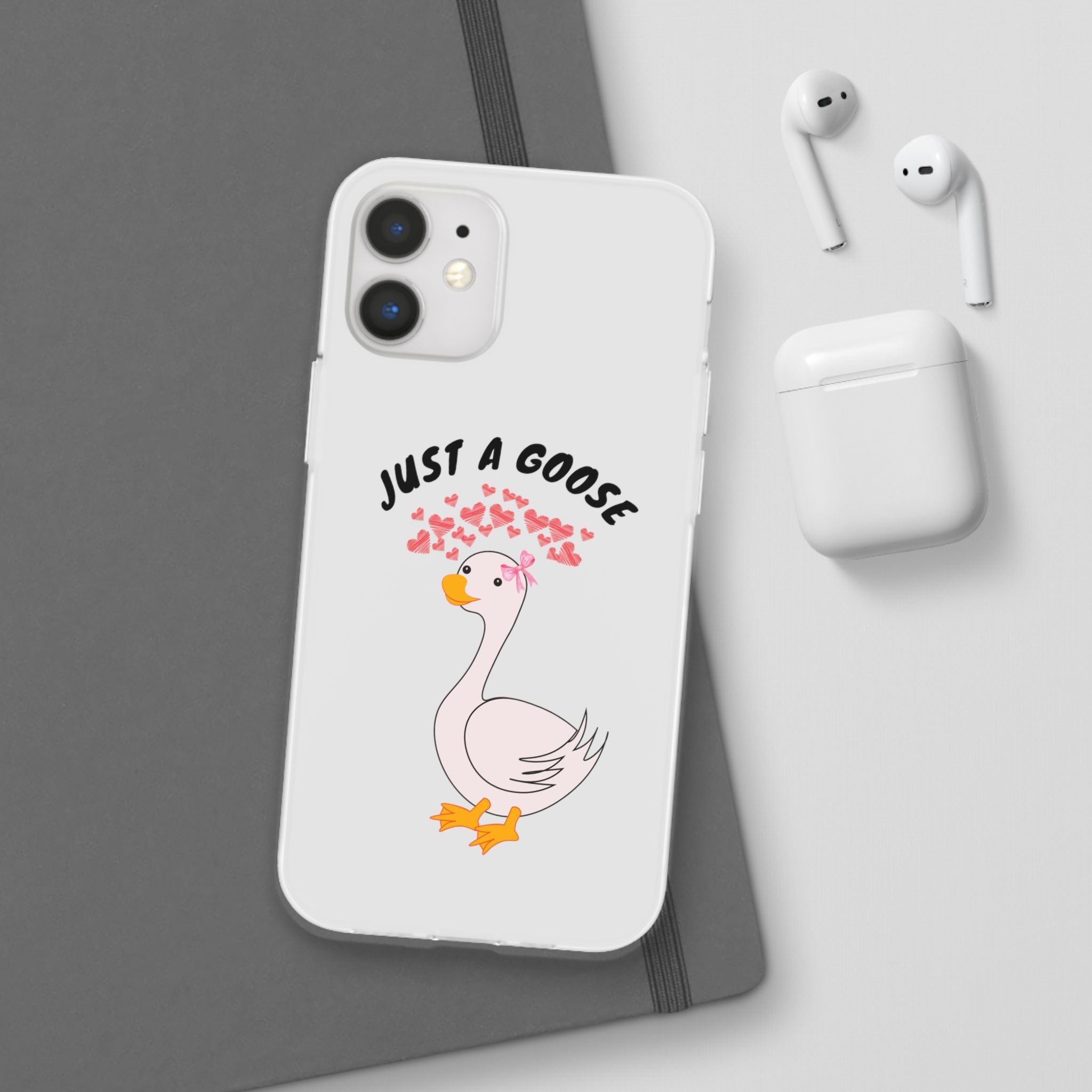Just A Goose Phone Case