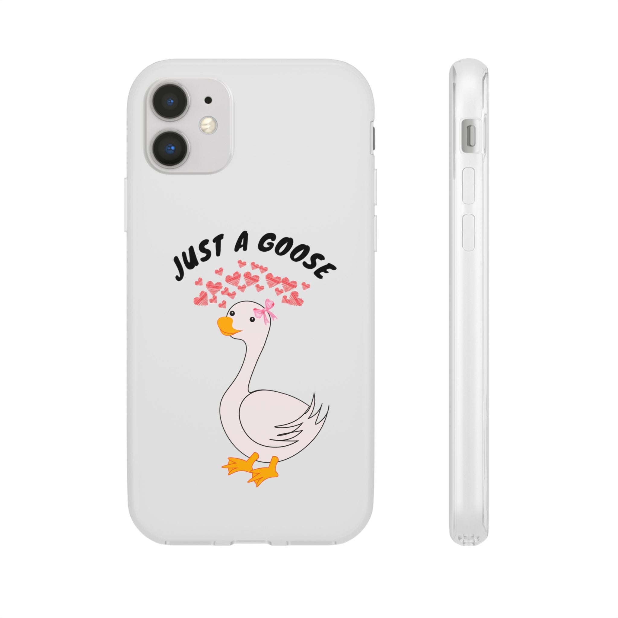 Just A Goose Phone Case