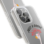 Just A Goose Phone Case