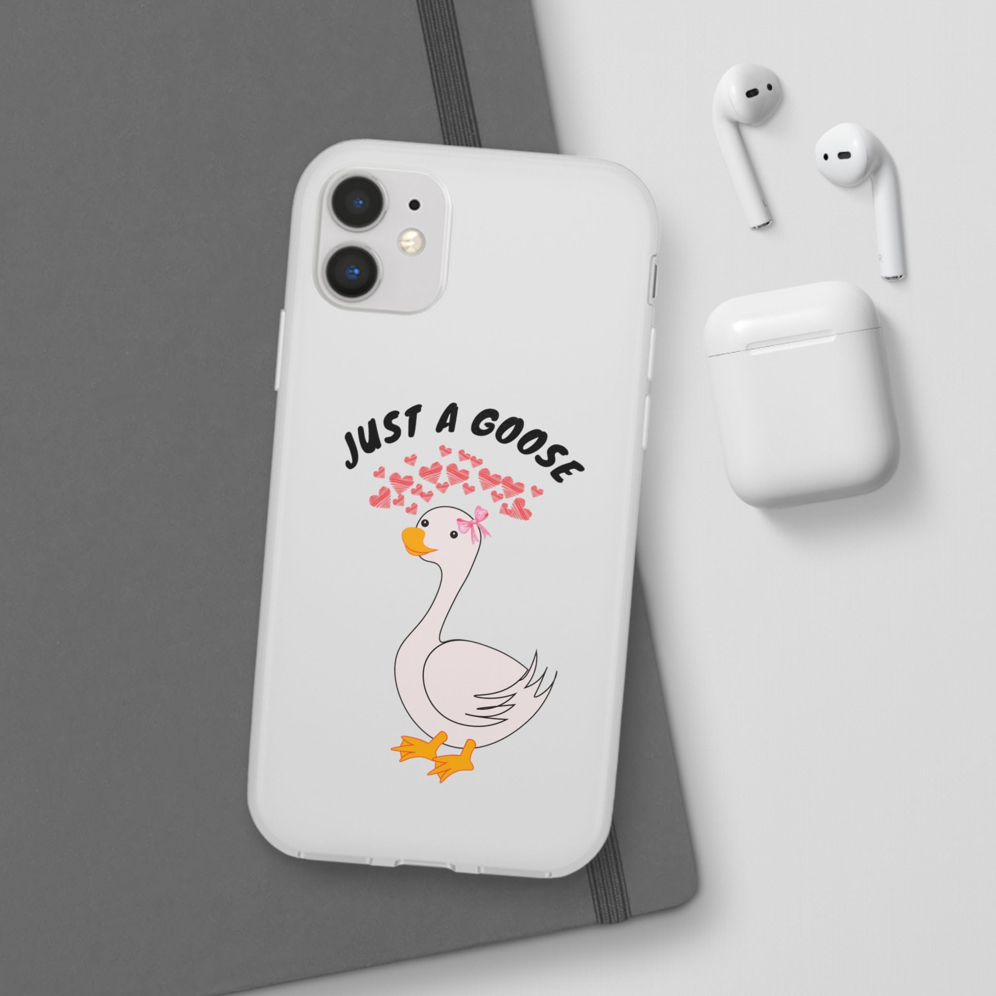 Just A Goose Phone Case