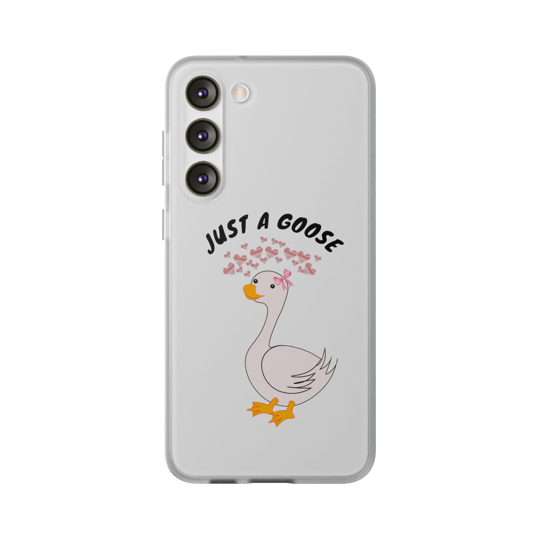 Just A Goose Phone Case