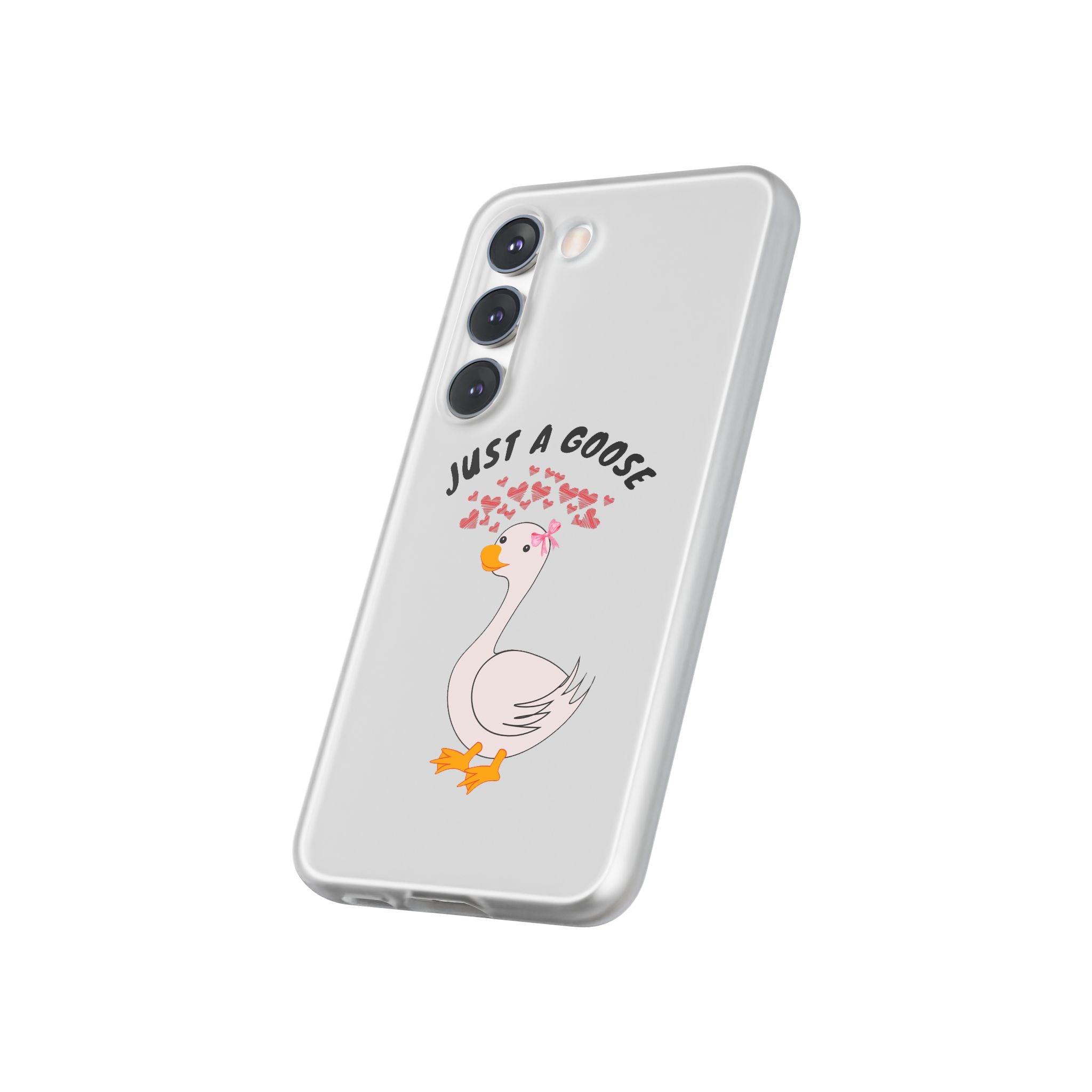 Just A Goose Phone Case