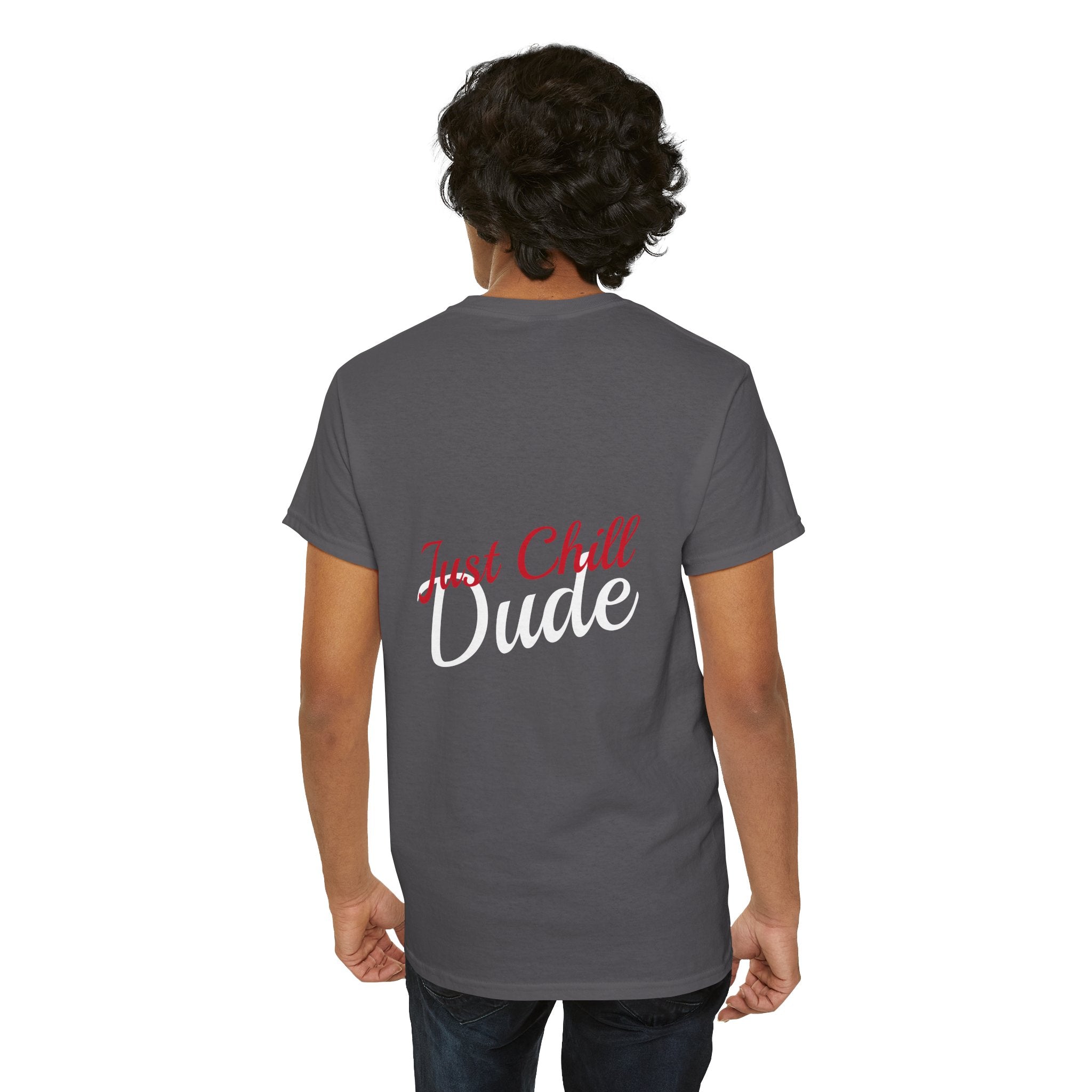 Person wearing a Charcoal t-shirt with 'Just Chill Dude' text on the back, standing against a white background