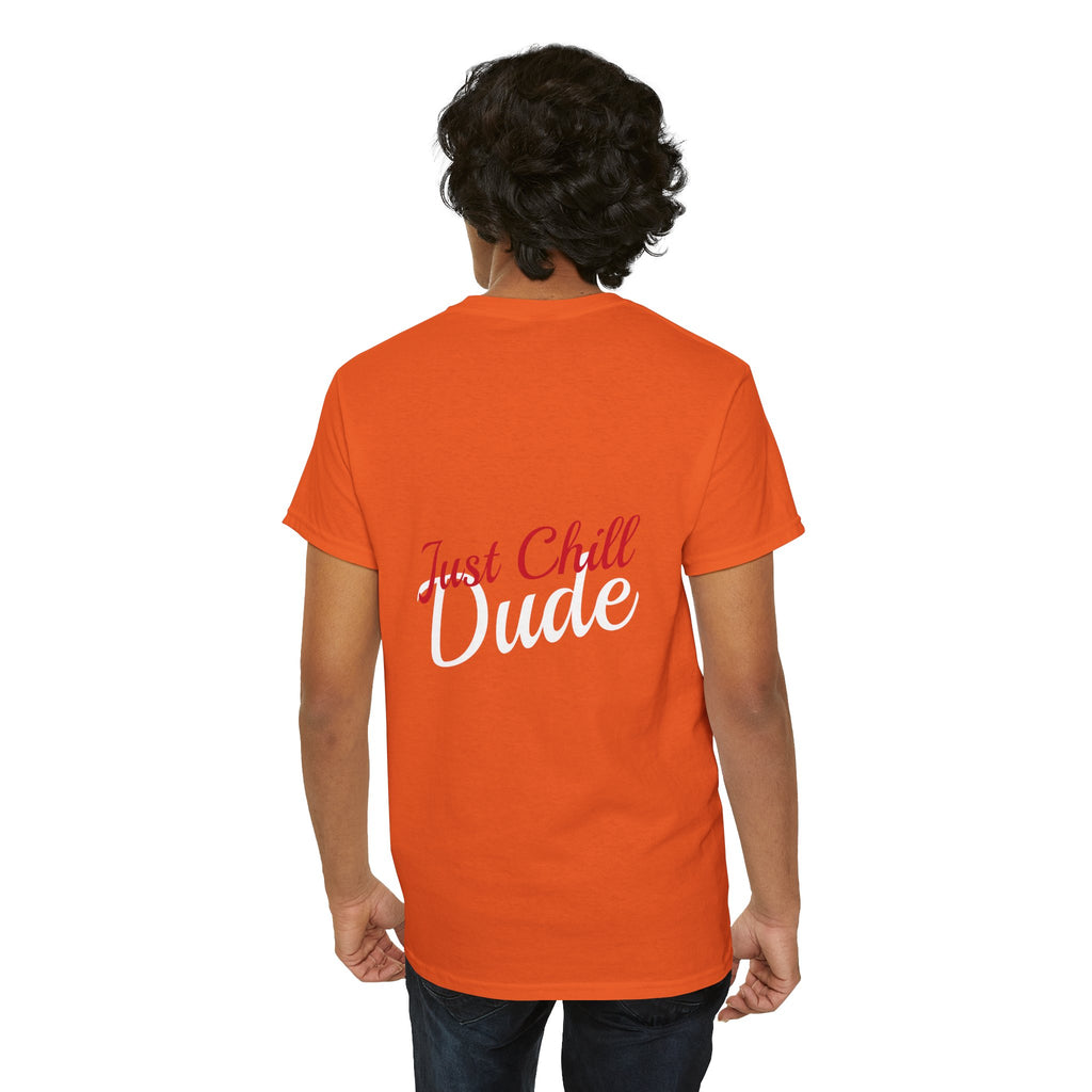 Person wearing an orange t-shirt with 'Just Chill Dude' text on the back, on a white background