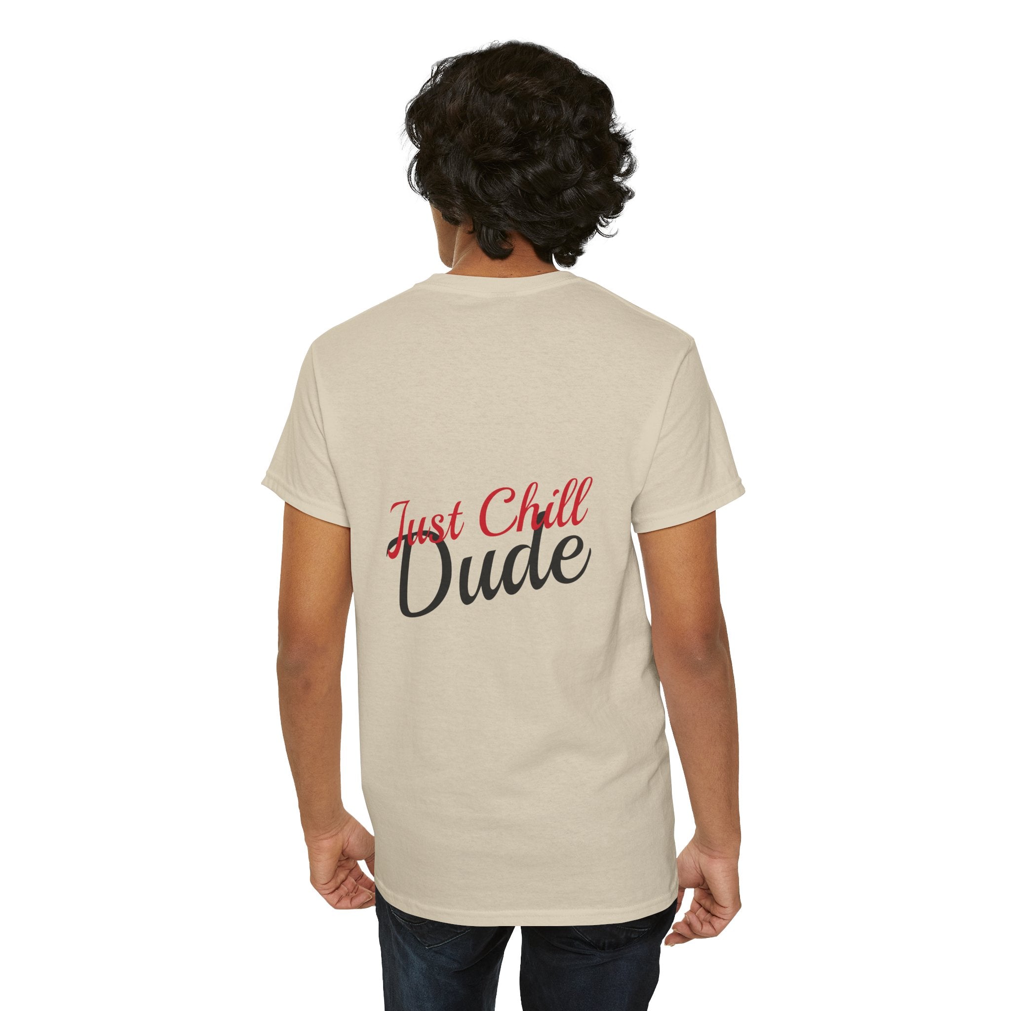 Person wearing a Sand t-shirt with 'Just Chill Dude' text on the back, on a white background