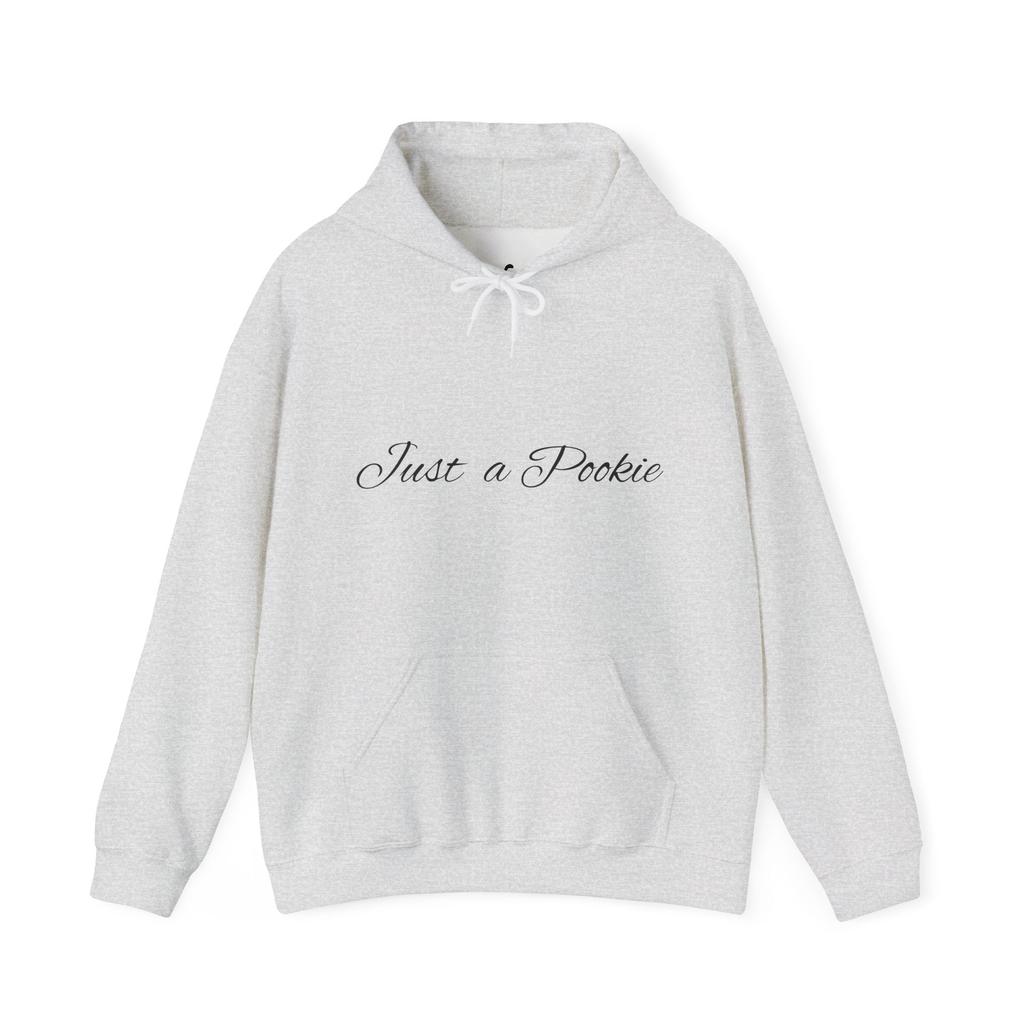 Ash hoodie with 'Just a Pookie' text on a white background