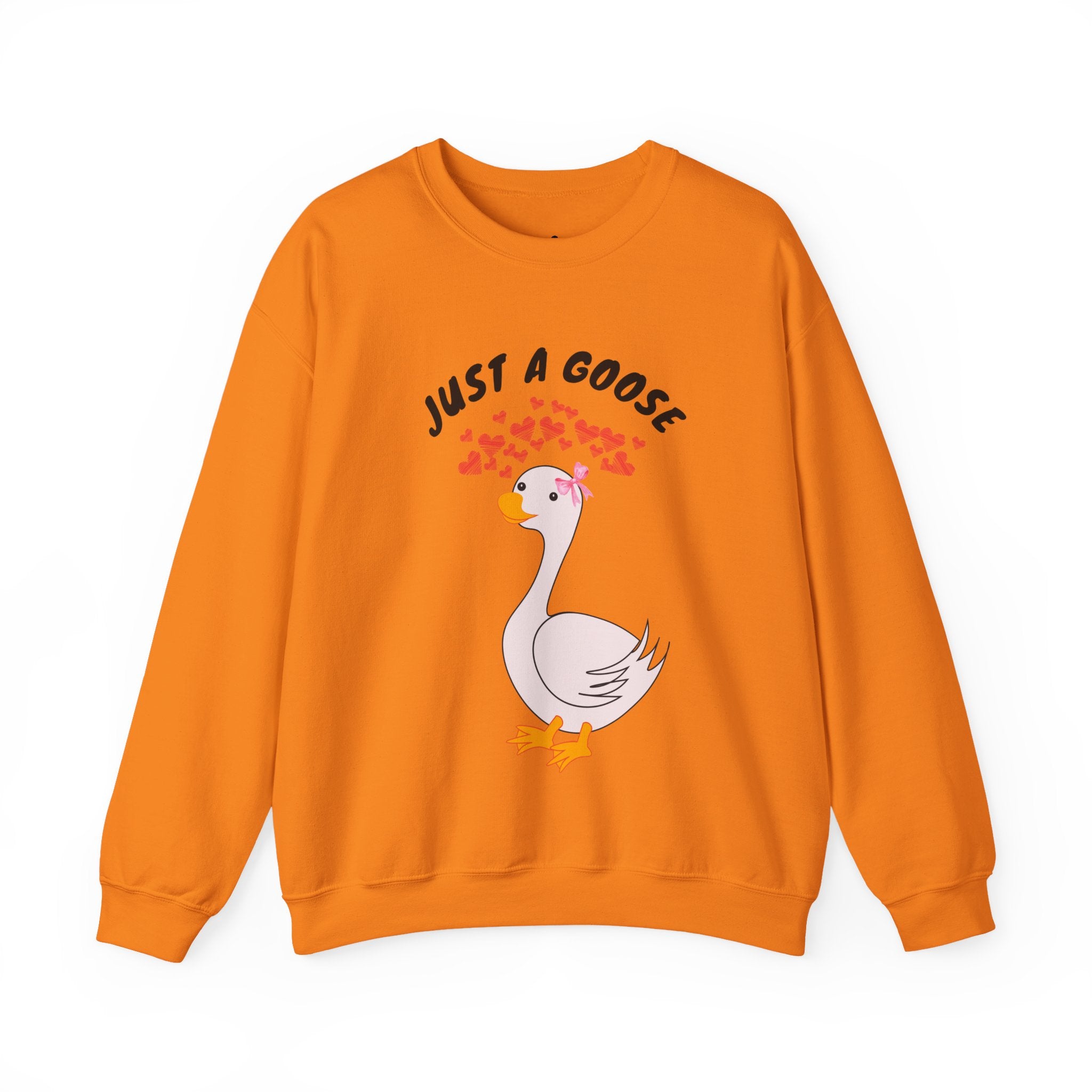 Safety Orange sweatshirt with a cartoon goose and text 'Just a Goose' on a white background