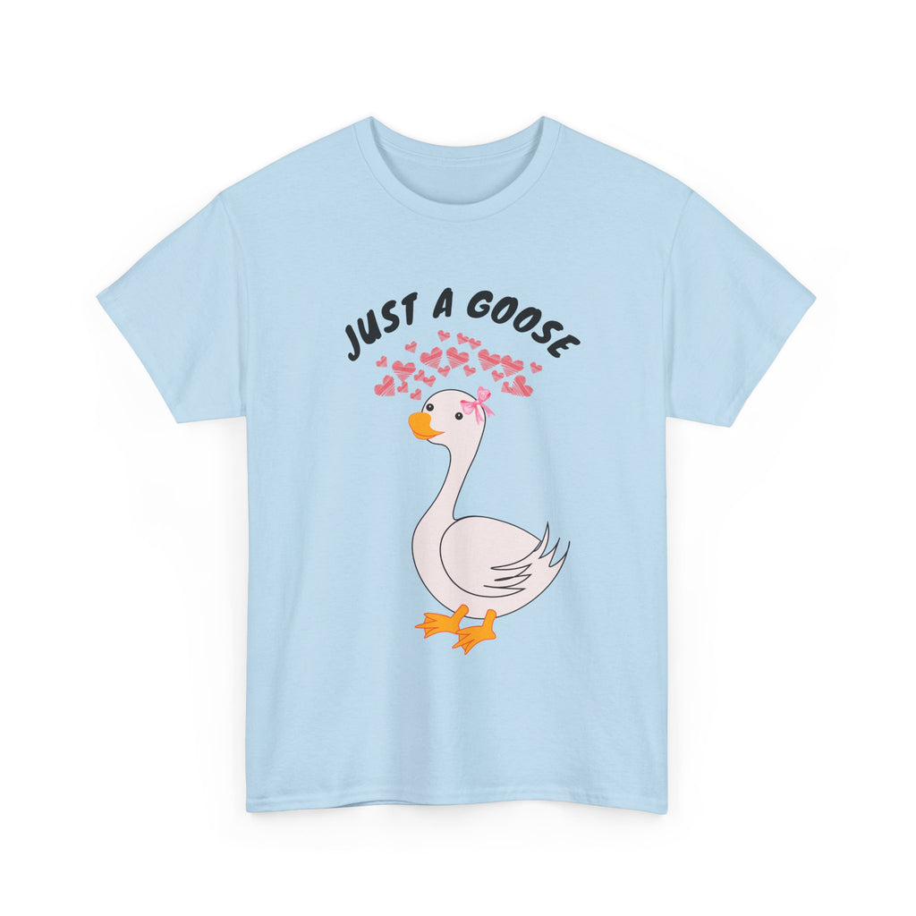 Light blue t-shirt with a cartoon goose and 'Just a Goose' text on a white background